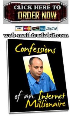 Product picture Confessions Of An Internet Millionaire