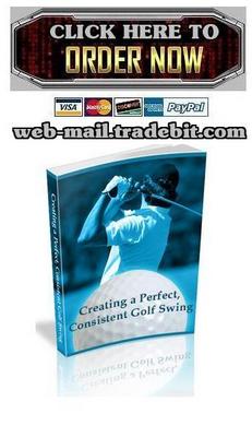 Product picture Creating a Perfect, Consistent Golf Swing