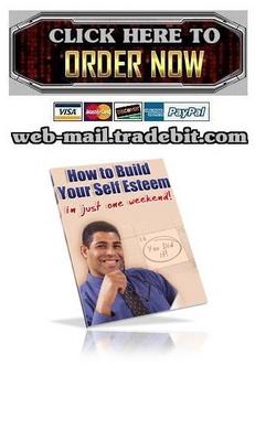 Product picture How To Build Your Self-Esteem In Just One Weekend