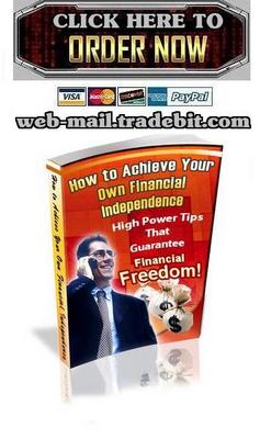 Product picture How to Achieve Your Own Financial Independence